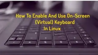 Use an on-screen keyboard linux | Ubuntu Tutorial