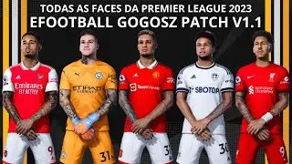 PES 2021 - TODAS FACES DA PREMIER LEAGUE 2023 - EFOOTBALL GOGOSZ PATCH V1.1 EM 4K HDR PC GAMER