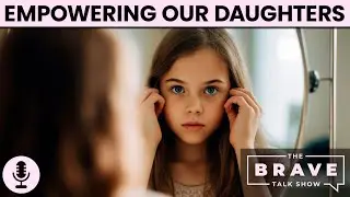 Raising Confident Daughters in a Beauty Obsessed World