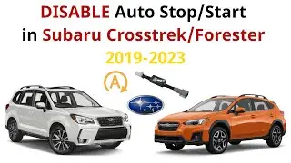 2025 FIX! Disable Subaru Crosstrek/Forester Auto Stop/Start Feature 2019-2023