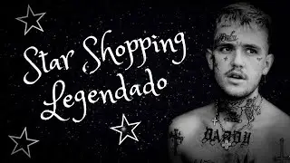 Lil Peep - Star Shopping (Legendado)