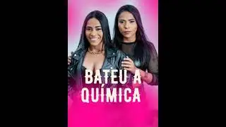 Bateu a química - Damara e Dina