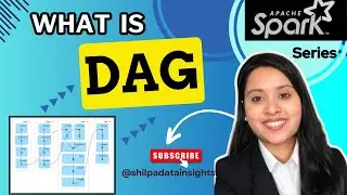 What is a DAG |How to read DAG |Basics of Apache Spark |Pyspark tutorial