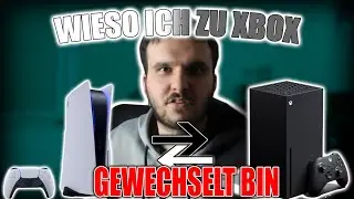 Wieso ich von Playstation zu Xbox gewechselt bin | Sinan.official