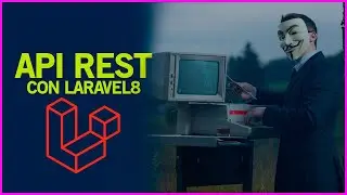 😎API REST CON LARAVEL || CRUD CON LARAVEL DESDE CERO🤖