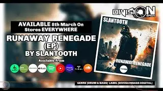 Runaway Renegade EP By Slantooth (OUT NOW!)