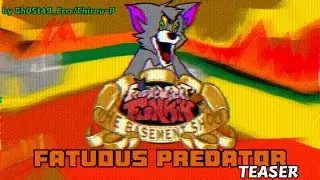 [TEASER] 🔥FATUOUS PREDATOR😼 by 