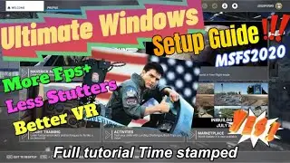 Msfs2020* Gain More Fps & Better Performance* Best Windows Optimization guide-See what your missing