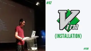 VIM - 02 - Installation (Bahasa Indonesia)