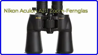 BEWERTUNG (2024): Nikon Aculon A211 Zoom-Fernglas. WESENTLICHE Einzelheiten