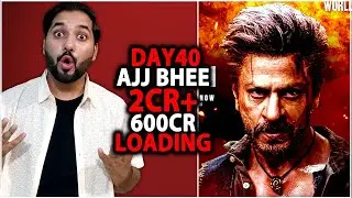 Jawan Day 40 Final Worldwide Box Office Collection | Jawan Box Office Collection | Shahrukh Khan