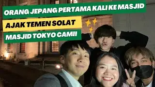 AJAK TEMEN SOLAT & ORANG JEPANG BUKA PUASA DI MASJID TOKYO CAMII