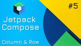 Column & Row - Jetpack Compose