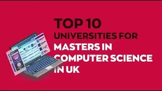 10 best universities for Masters in Computer Science in the UK