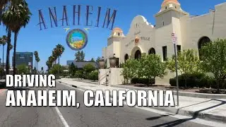 🚗Driving ANAHEIM, CALIF- DISNEY, ANGEL STAD, HONDA CENTER