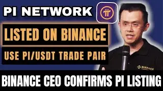 Pi Network Now Listed on Binance |BINANCE CEO Publicly Confirms Listing | Pi Network Success