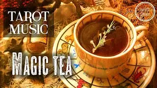 MAGIC Tea Relaxing music - TAROT mágico