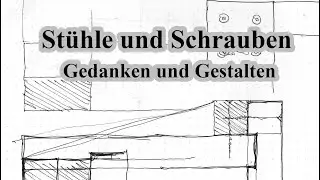 Stühle und Schrauben (Gedanken und Gestalten)