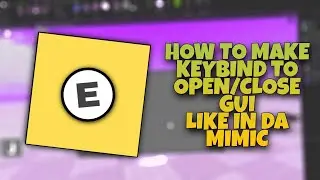 HOW TO MAKE KEYBIND TO OPEN/CLOSE GUI LIKE IN MIMIC