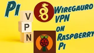 Wiregurad VPN on Raspberry Pi - A Step-by-Step Guide