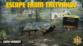 Escape From Tretyakov, Russia | SnowRunner Trial Guide