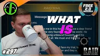 You've Got Raid Mail. And I Do Also. | Free 2.0 Succeed [297]