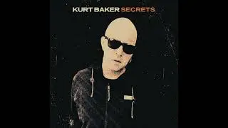 Kurt Baker "Secrets" Wicked Cool Records Single (Audio)