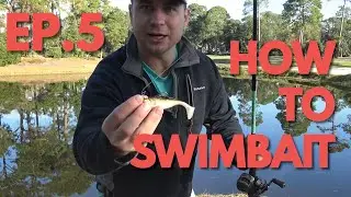 How to Fish Swimbaits Bass Fishing - How to Bass Fish Ep. 5