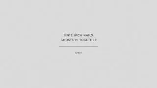 Nine Inch Nails - Apart (Audio Only)