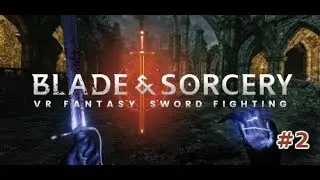 Intense Slowmotion Kills! | Blade and Sorcery