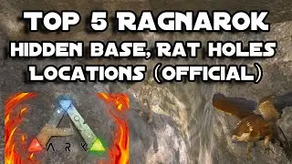 Ark Top 5 Ragnarok Hidden base/Rat Hole Locations (Official)