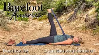 #35 - Myofascial Yoga Hamstring Stretches - Zion National Park