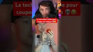 LA TECHNIQUE ULTIME POUR COUPER UNE TOMATE 💀😂