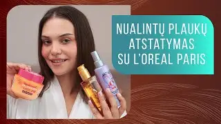 Nualintų plaukų rutina su L'OREAL PARIS ☀️ #DrogasLietuva