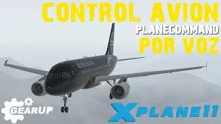 🎤 X-PLANE 11 ✈ | PLANECOMMAND | CONTROLA TU AVION POR VOZ COPILOTO | Plugin | en ESPAÑOL