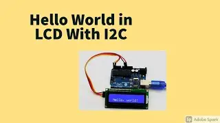 Interfacing LCD Display with Arduino with I2C