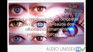 °•Tenha a cor de olhos desejados+restauração da saúde visual°•▪ÁUDIO FORCED▪•°|bioknesis•°