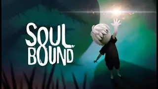 SOULBOUND: TRAILER FOR THE DEMO VERSION