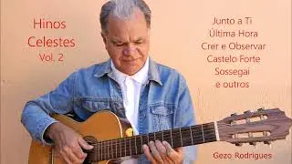 Hinos Celestes Vol. 2  Seleção do Cantor Cristão