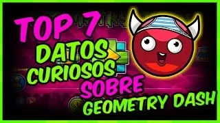 Top 7 CURIOSIDADES sobre GEOMETRY DASH 2.1 | Minebraine