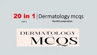 20  in 1|Dermatology | Part 3| NeetPG preparation|