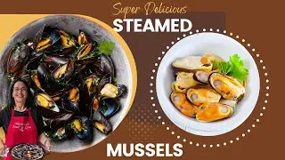 Easy Steamed Mussels Recipe | Restaurant Quality