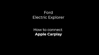 Ford Electric Explorer & Capri | Apple Carplay | How To