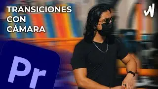 Transiciones con Cámara Fáciles