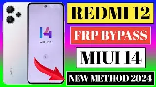 Redmi 12 Frp Bypass MIUI 14 | Redmi 12 Frp Bypass Xiaomi HyperOS | Redmi 12 Frp Unlock 