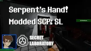 Serpent's Hand! Modded #5 [SCP: Secret Laboratory] PaulPer Plays