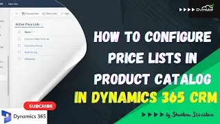 How to Navigate Pricing Information in the Dynamics 365 CRM/CE Product Catalog