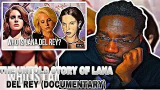 The Untold Story of Lana Del Rey (Documentary) | REACTION