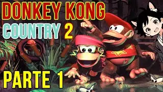 Donkey Kong Country 2: Diddy's Kong Quest PARTE 1