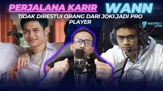 Alur Kisah Perjalanan Karir WANN Dilarang Orang tua Malah Jadi Joki Dan  Pro Player Terkenal